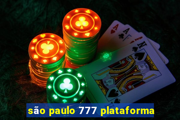 são paulo 777 plataforma